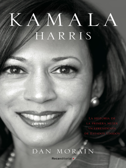 Title details for Kamala Harris by Dan Morain - Available